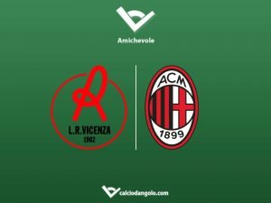 vicenza-milan-probabili-formazioni-e-dove-vederla