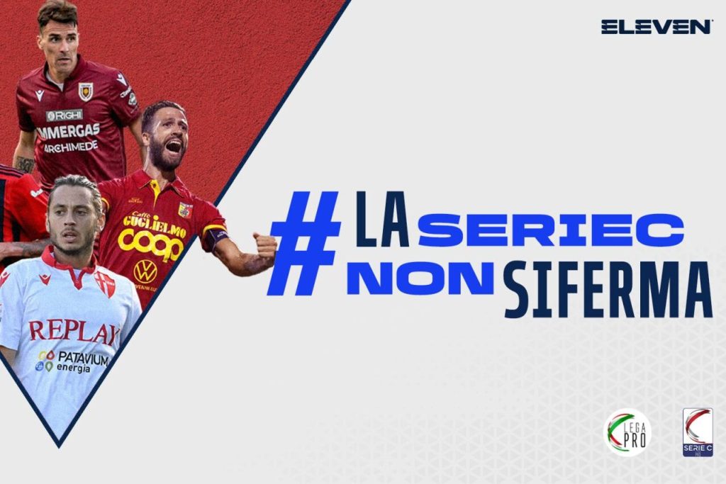 “La Serie C non si ferma”: al via la campagna Lega Pro-Eleven